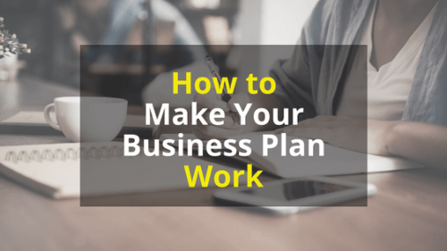 How to Make Your Business Plan Work