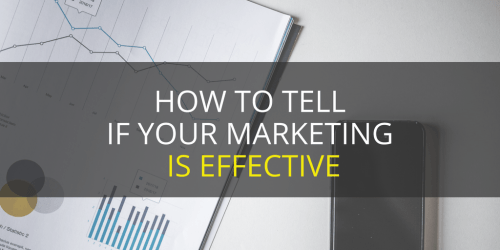 How to tell if your marketing is effective