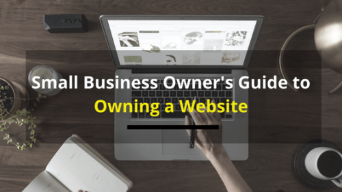 Small Business Owner's Guide to Owning a Website