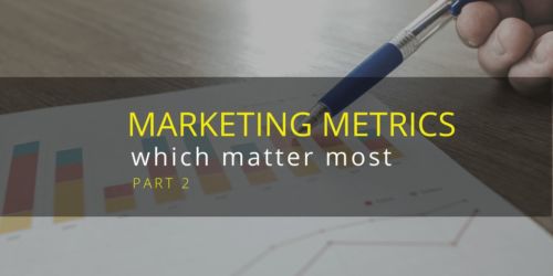 Title image for Which marketing metrics matter part 2