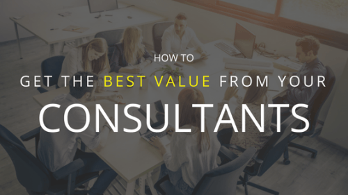 Get the best value from consultants